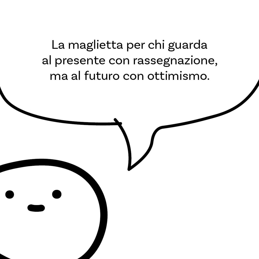 'Speriamo sia l'ultimo' della linea #SposarsiStanca. La maglietta di Magliediniente per chi guarda al presente con rassegnazione, ma al futuro con ottimismo.