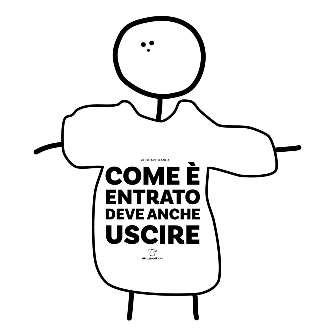 Come è entrato deve anche uscire