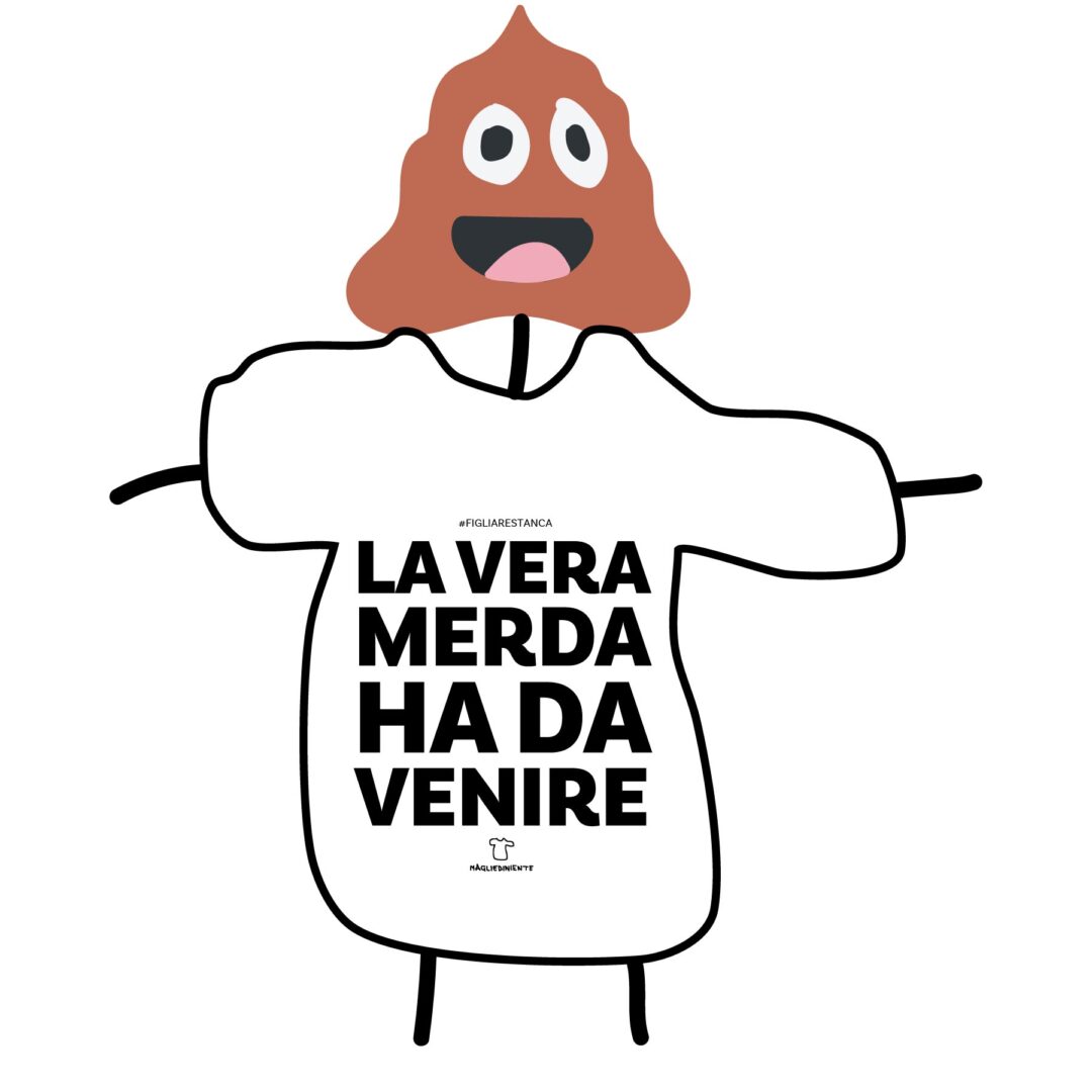 La vera merda ha da venire